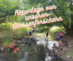 Kindertreff – Reportage von unseren Wasserforschern